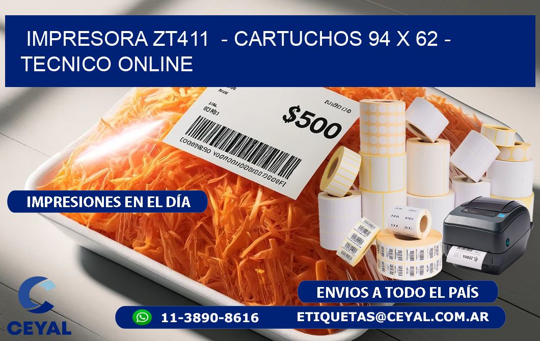 IMPRESORA ZT411  – CARTUCHOS 94 x 62 – TECNICO ONLINE