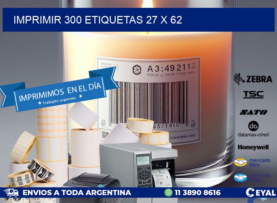 IMPRIMIR 300 ETIQUETAS 27 x 62