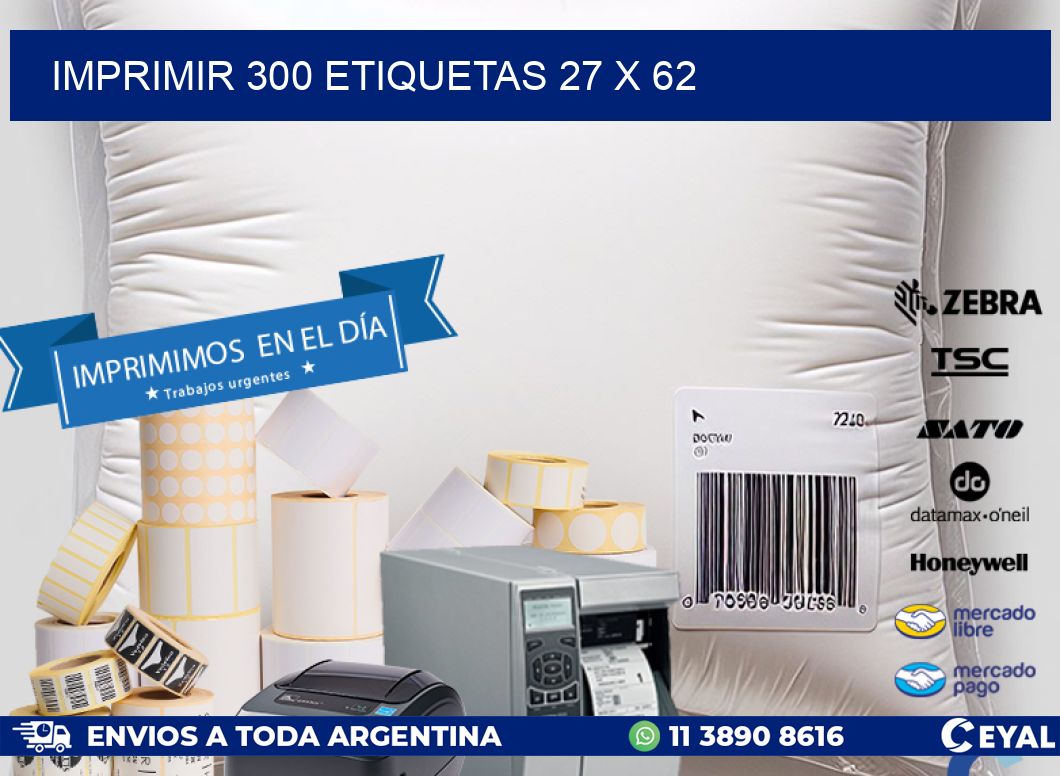 IMPRIMIR 300 ETIQUETAS 27 x 62
