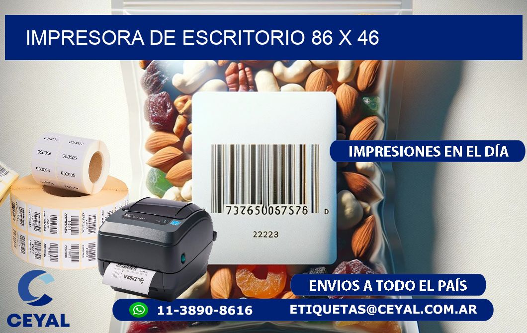 impresora de escritorio 86 x 46