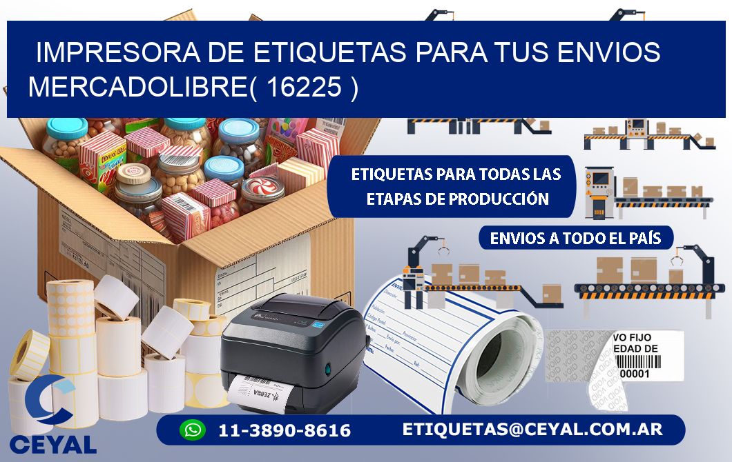 impresora de etiquetas para tus envios mercadolibre( 16225 )