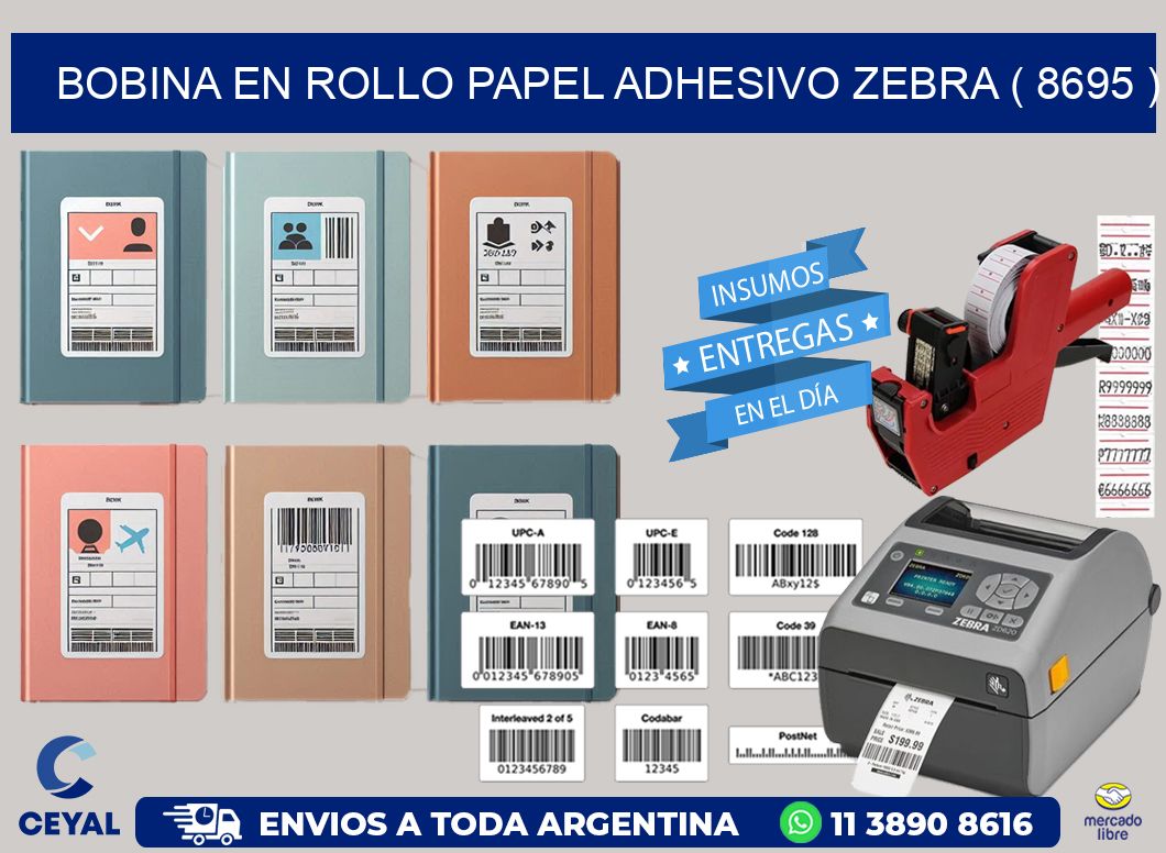 BOBINA EN ROLLO PAPEL ADHESIVO ZEBRA ( 8695 )