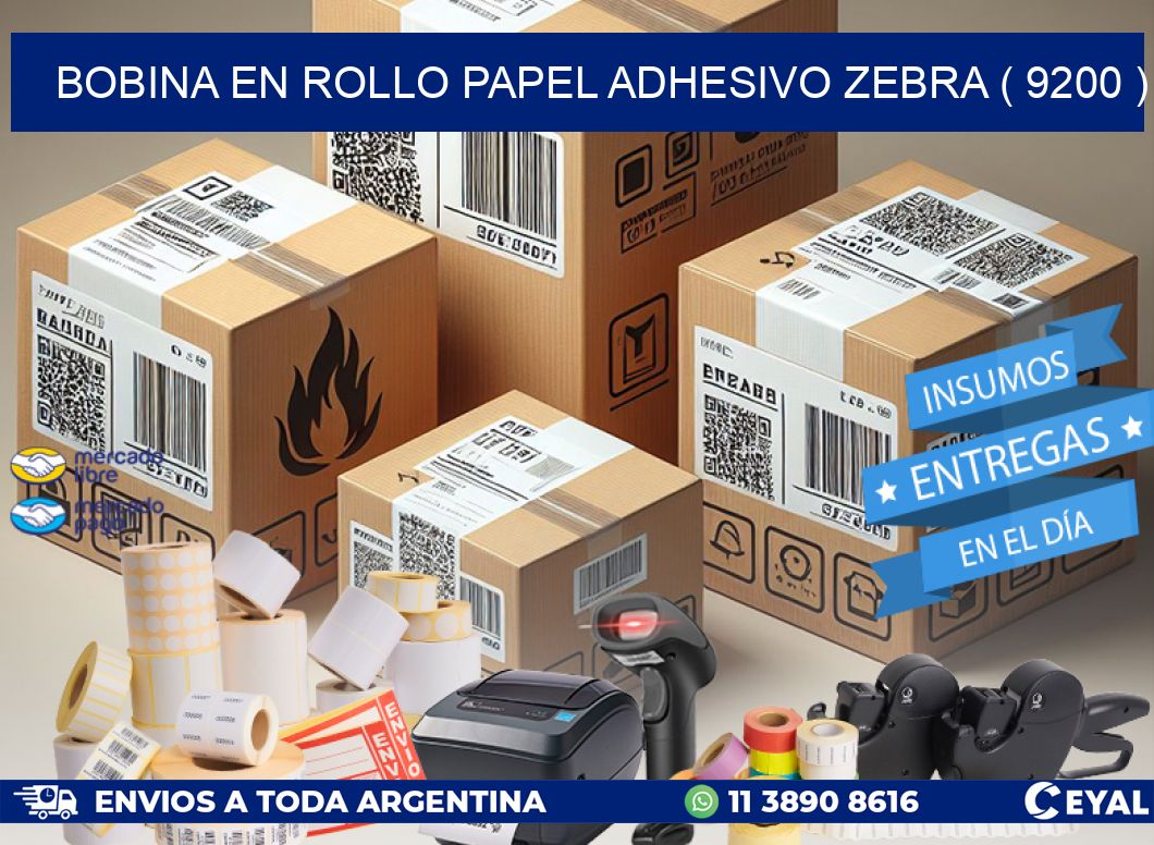 BOBINA EN ROLLO PAPEL ADHESIVO ZEBRA ( 9200 )