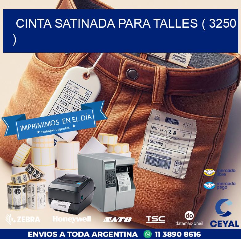CINTA SATINADA PARA TALLES ( 3250 )