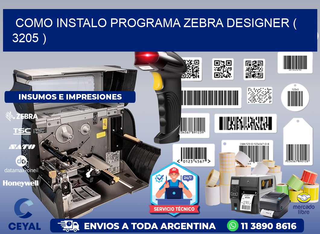 COMO INSTALO PROGRAMA ZEBRA DESIGNER ( 3205 )