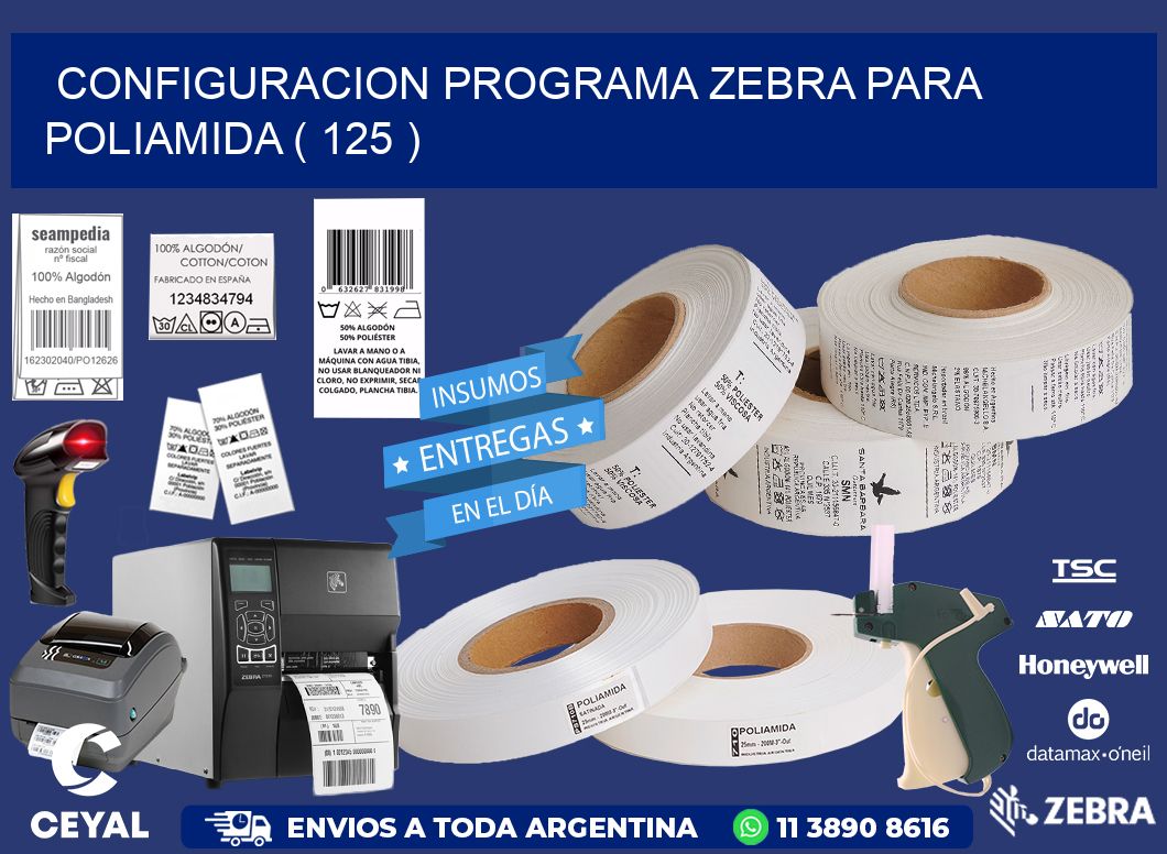 CONFIGURACION PROGRAMA ZEBRA PARA POLIAMIDA ( 125 )