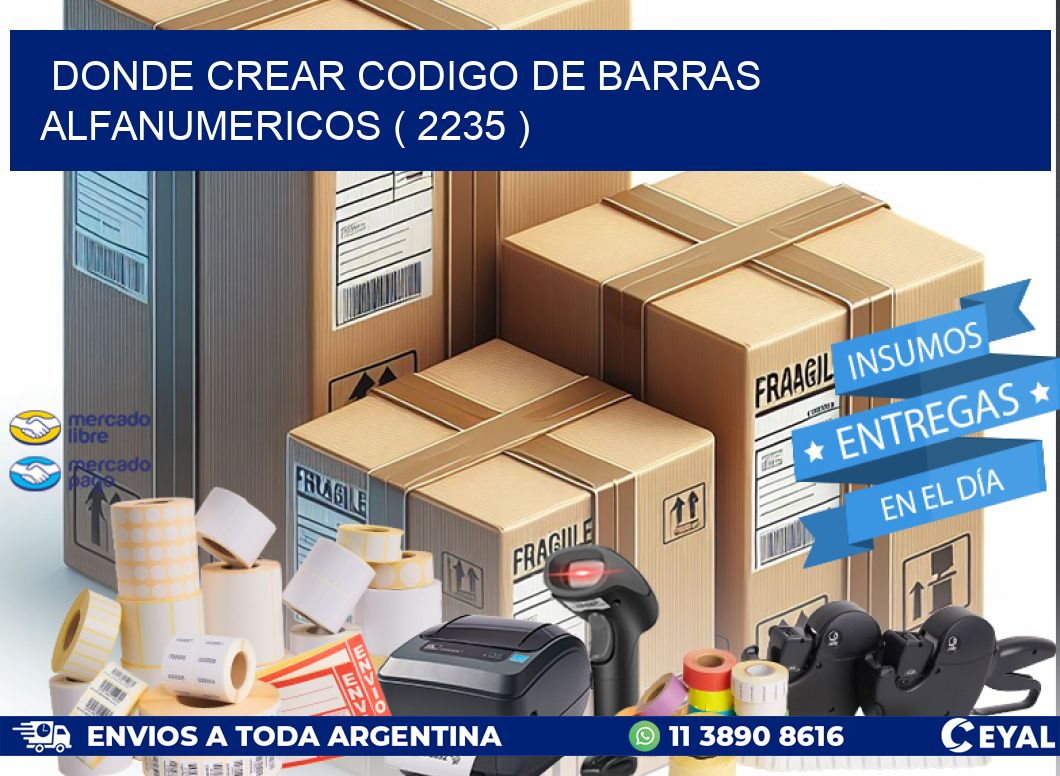 DONDE CREAR CODIGO DE BARRAS ALFANUMERICOS ( 2235 )