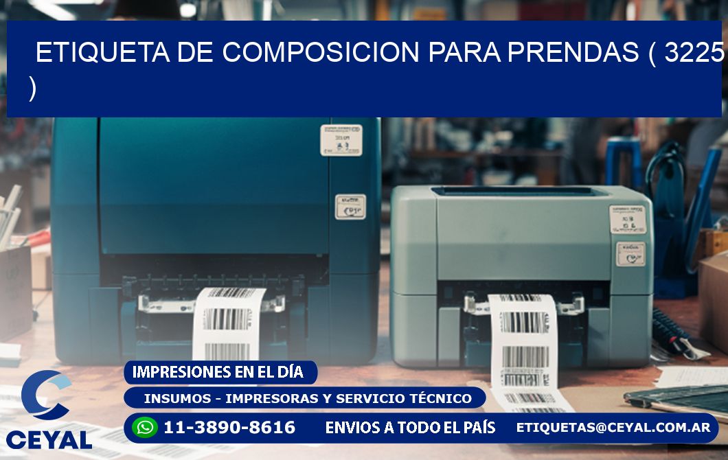 ETIQUETA DE COMPOSICION PARA PRENDAS ( 3225 )