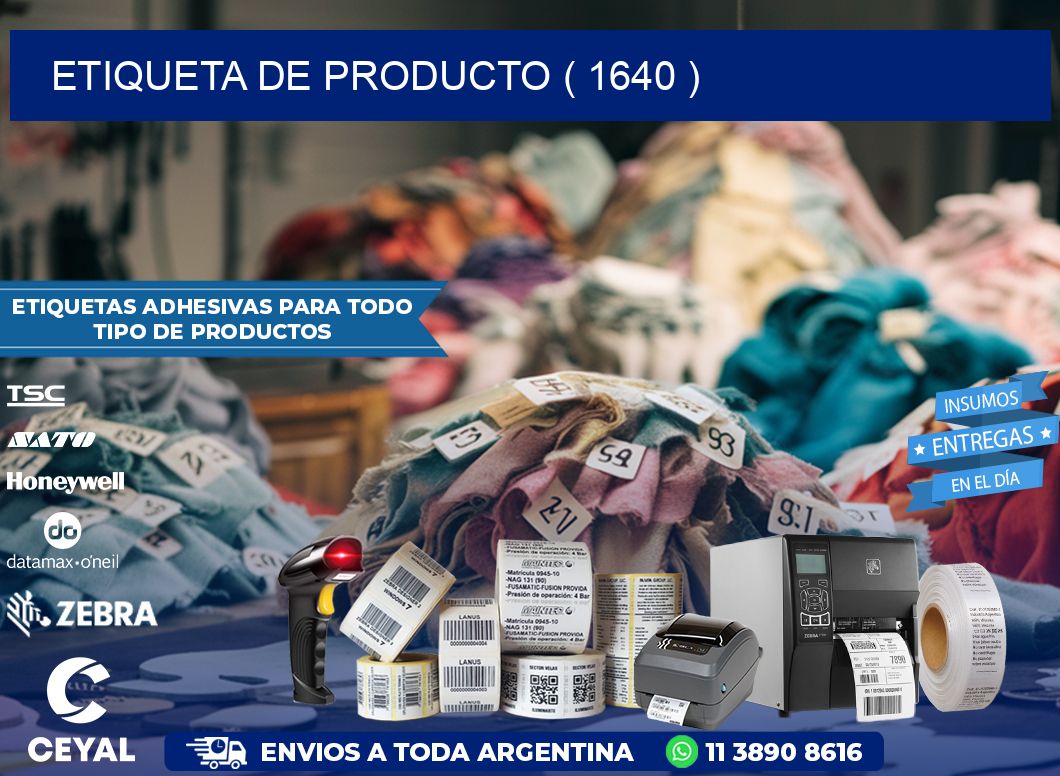 ETIQUETA DE PRODUCTO ( 1640 )