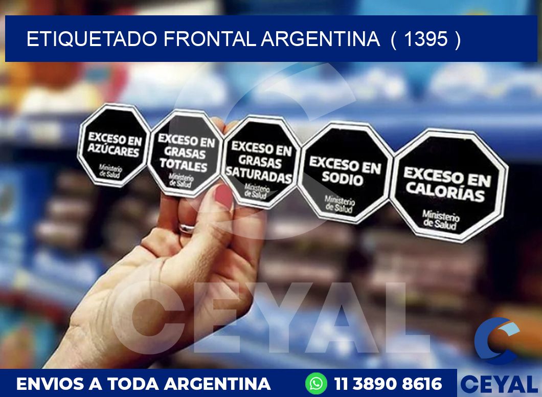 ETIQUETADO FRONTAL ARGENTINA  ( 1395 )