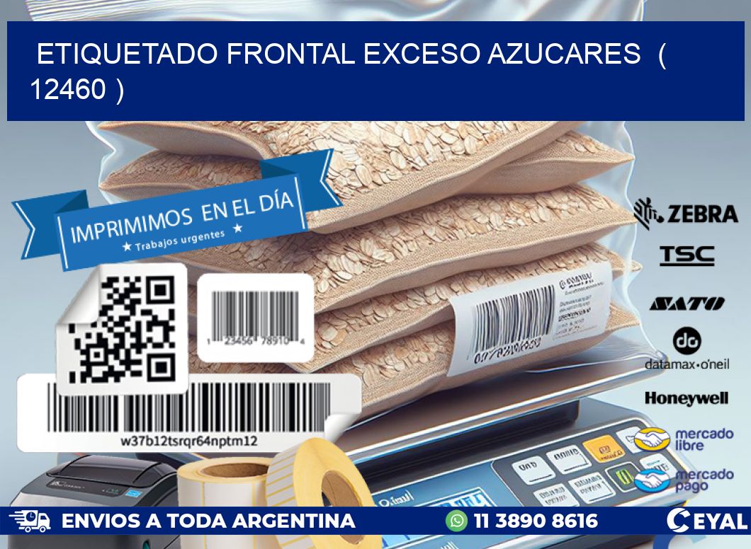 ETIQUETADO FRONTAL EXCESO AZUCARES  ( 12460 )