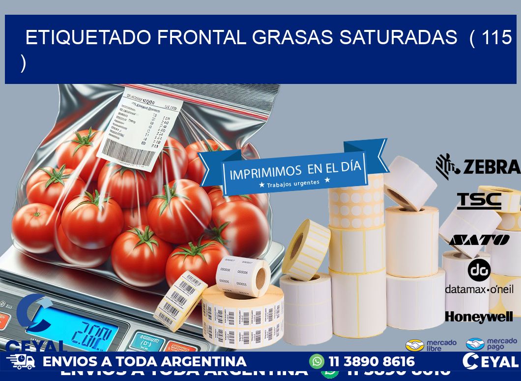 ETIQUETADO FRONTAL GRASAS SATURADAS  ( 115 )