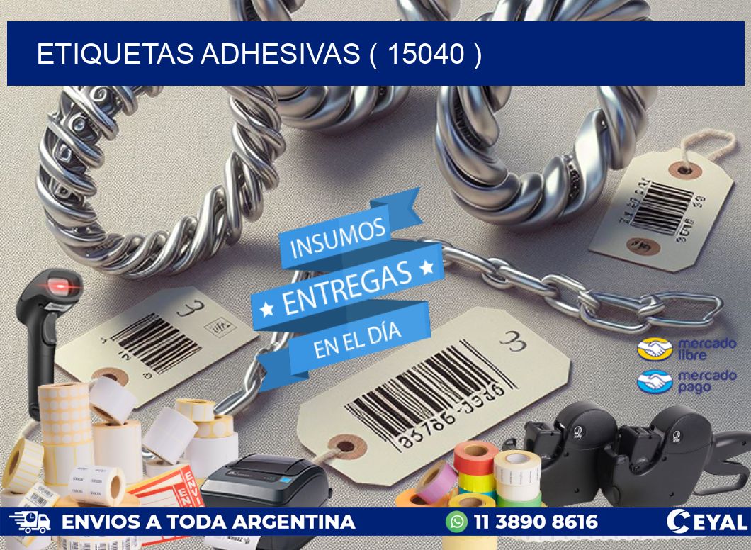 ETIQUETAS ADHESIVAS ( 15040 )