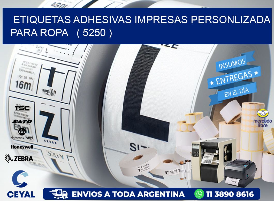 ETIQUETAS ADHESIVAS IMPRESAS PERSONLIZADA PARA ROPA   ( 5250 )