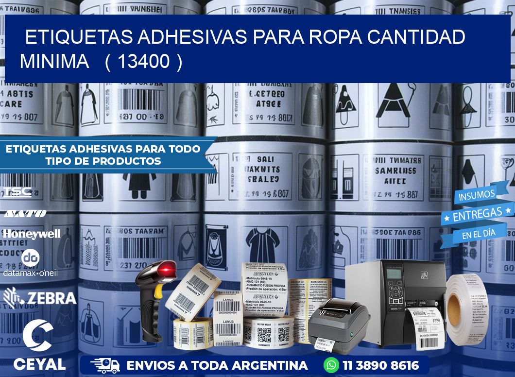 ETIQUETAS ADHESIVAS PARA ROPA CANTIDAD MINIMA   ( 13400 )