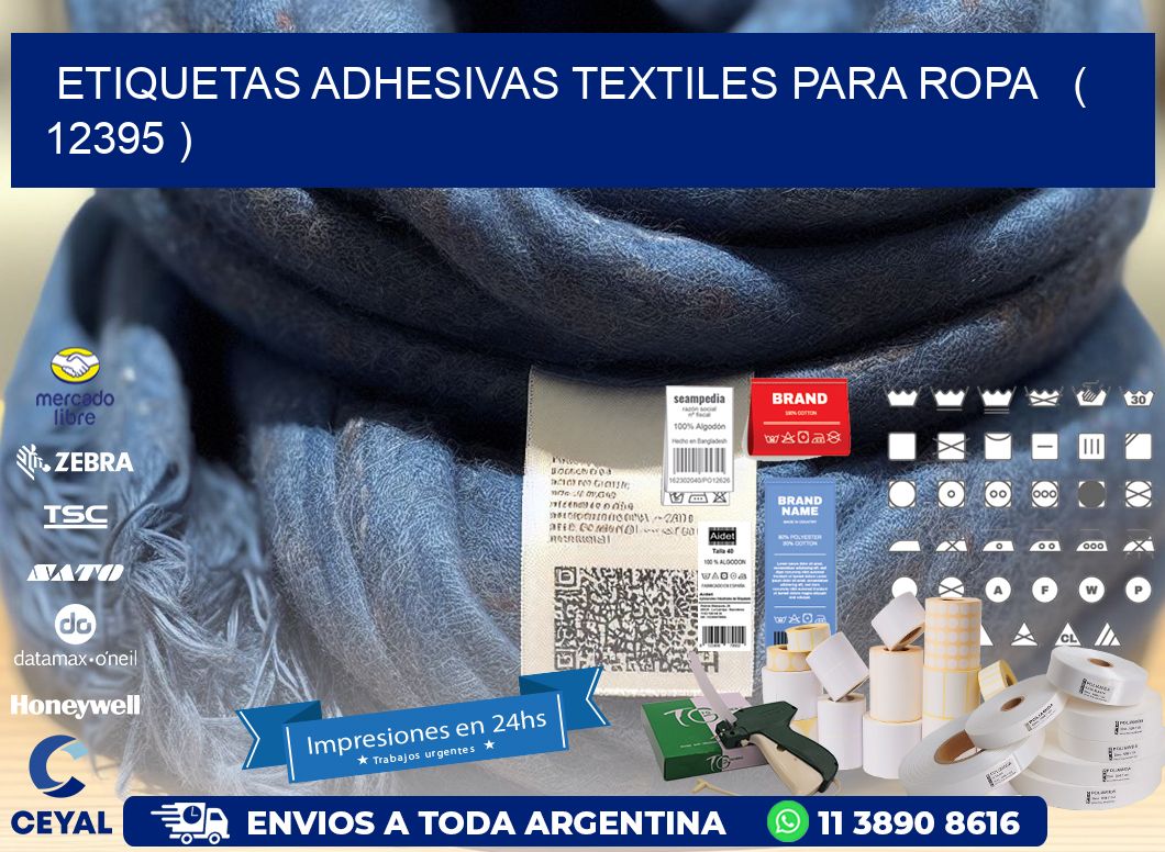 ETIQUETAS ADHESIVAS TEXTILES PARA ROPA   ( 12395 )