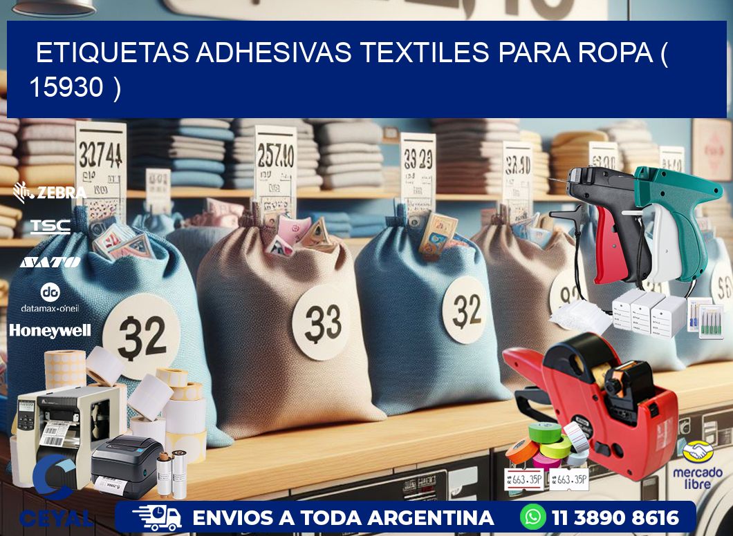 ETIQUETAS ADHESIVAS TEXTILES PARA ROPA ( 15930 )