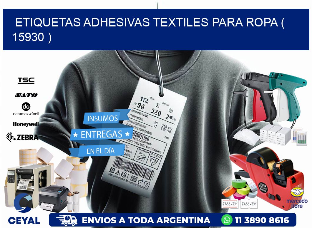 ETIQUETAS ADHESIVAS TEXTILES PARA ROPA ( 15930 )