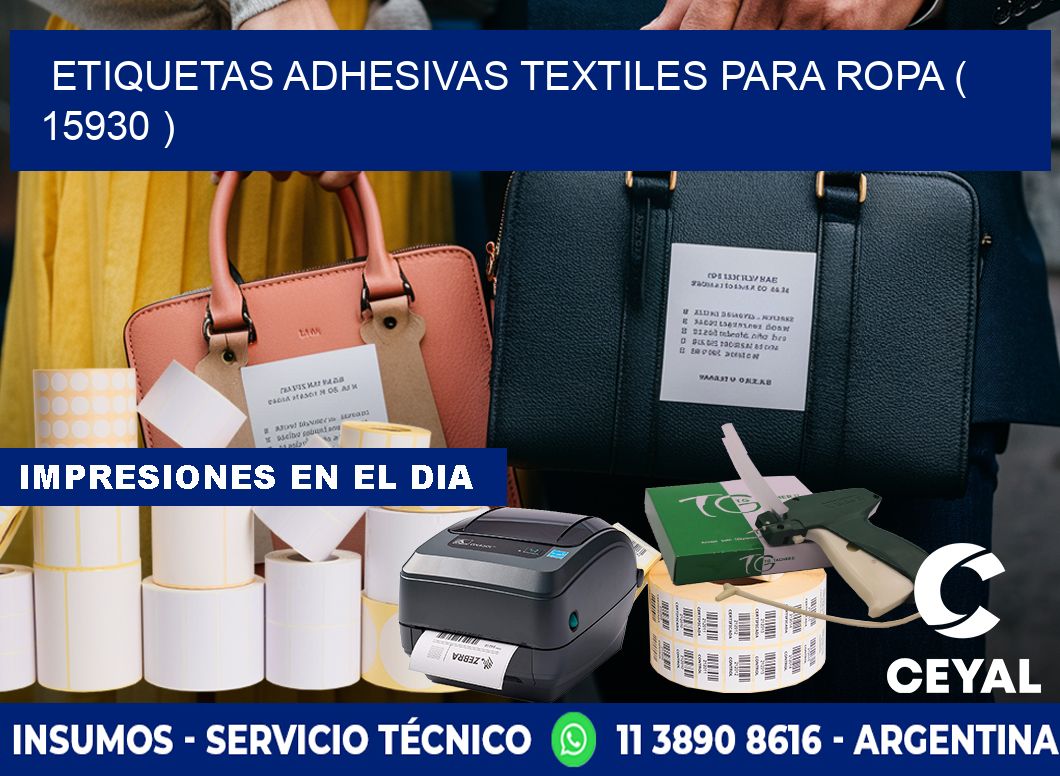ETIQUETAS ADHESIVAS TEXTILES PARA ROPA ( 15930 )