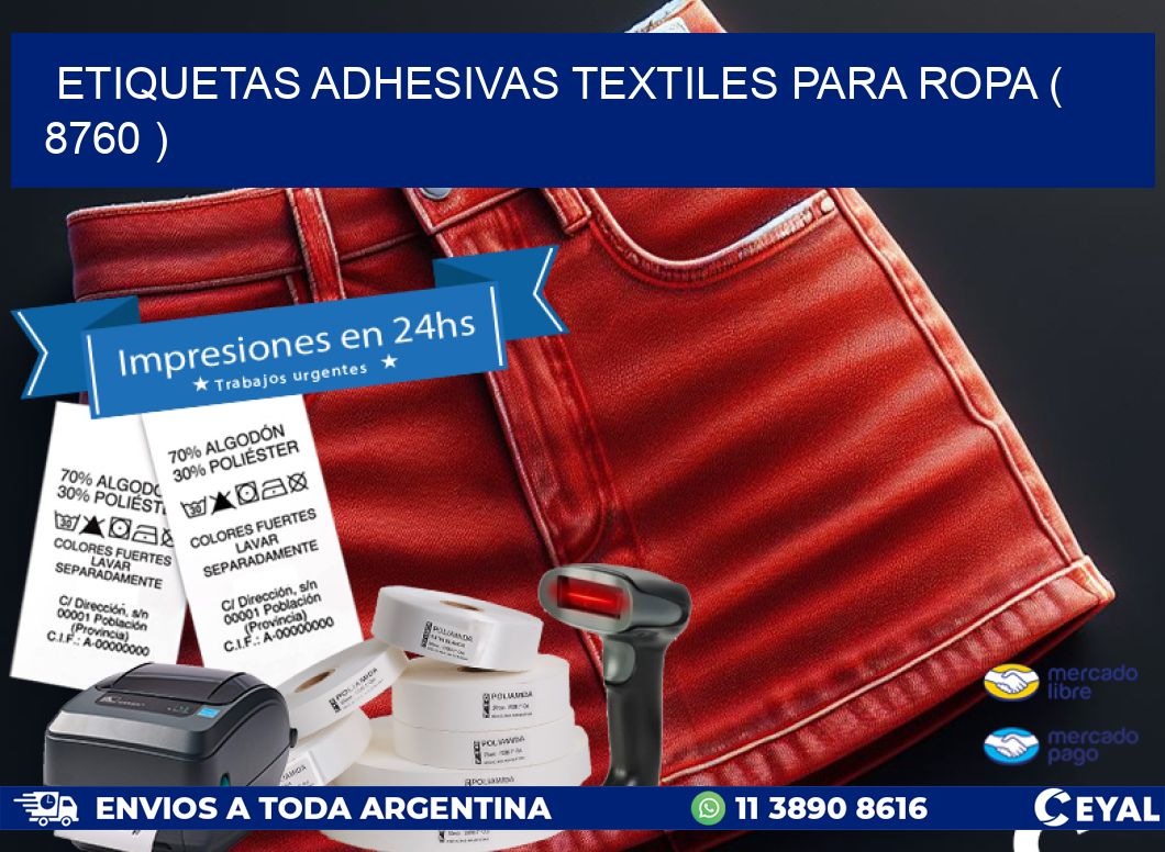 ETIQUETAS ADHESIVAS TEXTILES PARA ROPA ( 8760 )