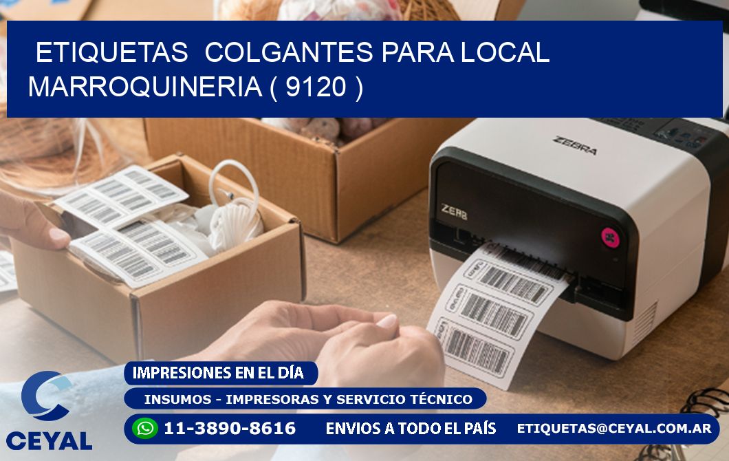 ETIQUETAS  COLGANTES PARA LOCAL MARROQUINERIA ( 9120 )