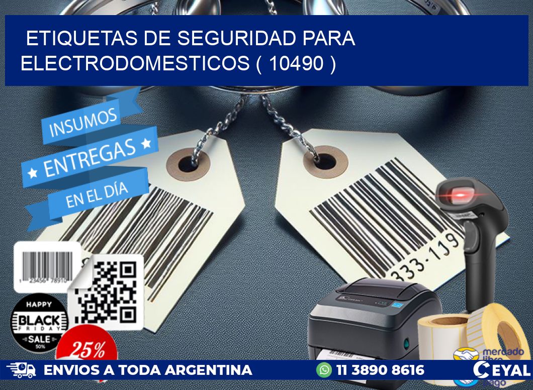 ETIQUETAS DE SEGURIDAD PARA ELECTRODOMESTICOS ( 10490 )