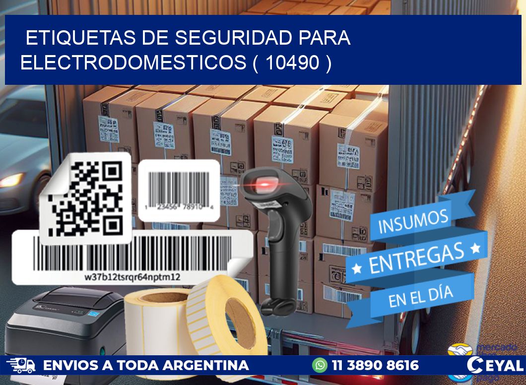 ETIQUETAS DE SEGURIDAD PARA ELECTRODOMESTICOS ( 10490 )