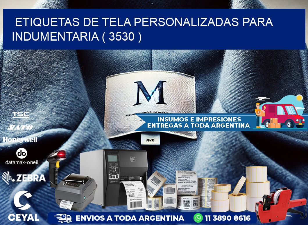 ETIQUETAS DE TELA PERSONALIZADAS PARA INDUMENTARIA ( 3530 )