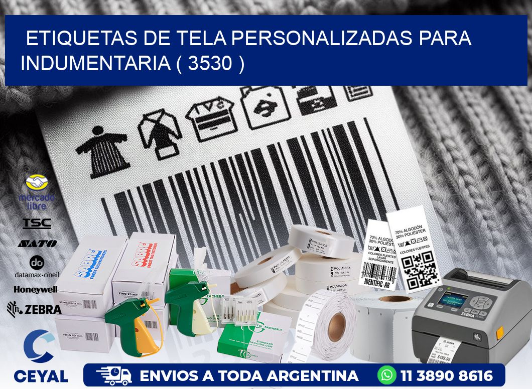 ETIQUETAS DE TELA PERSONALIZADAS PARA INDUMENTARIA ( 3530 )