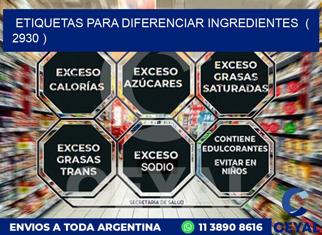 ETIQUETAS PARA DIFERENCIAR INGREDIENTES  ( 2930 )