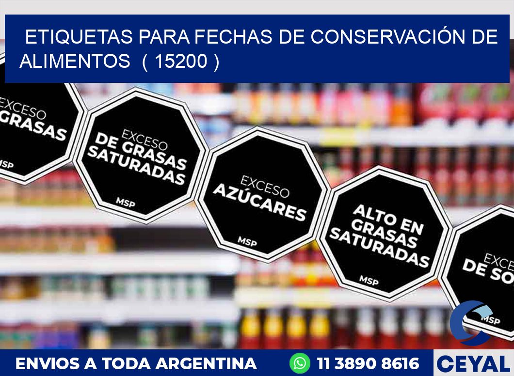 ETIQUETAS PARA FECHAS DE CONSERVACIÓN DE ALIMENTOS  ( 15200 )