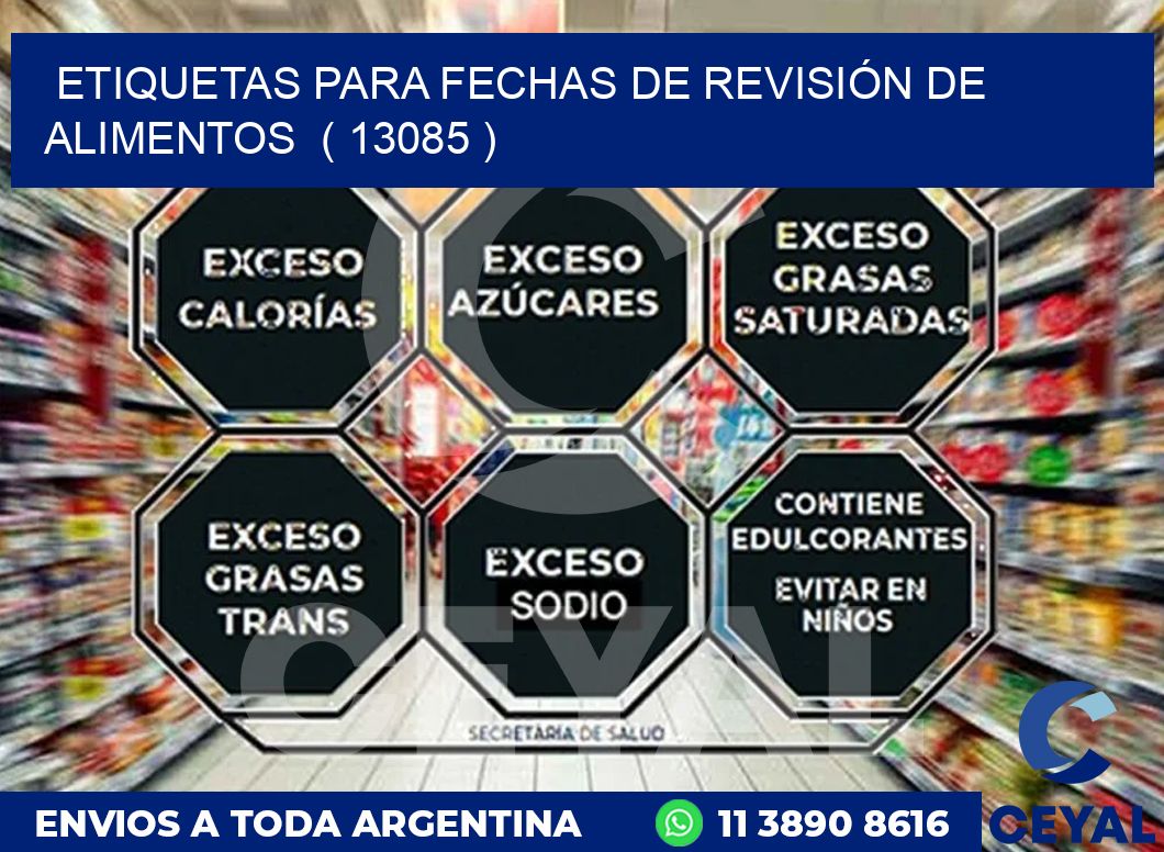 ETIQUETAS PARA FECHAS DE REVISIÓN DE ALIMENTOS  ( 13085 )
