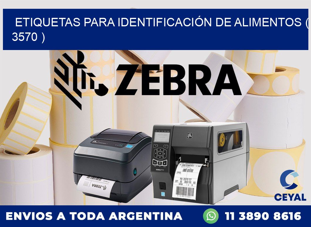 ETIQUETAS PARA IDENTIFICACIÓN DE ALIMENTOS ( 3570 )