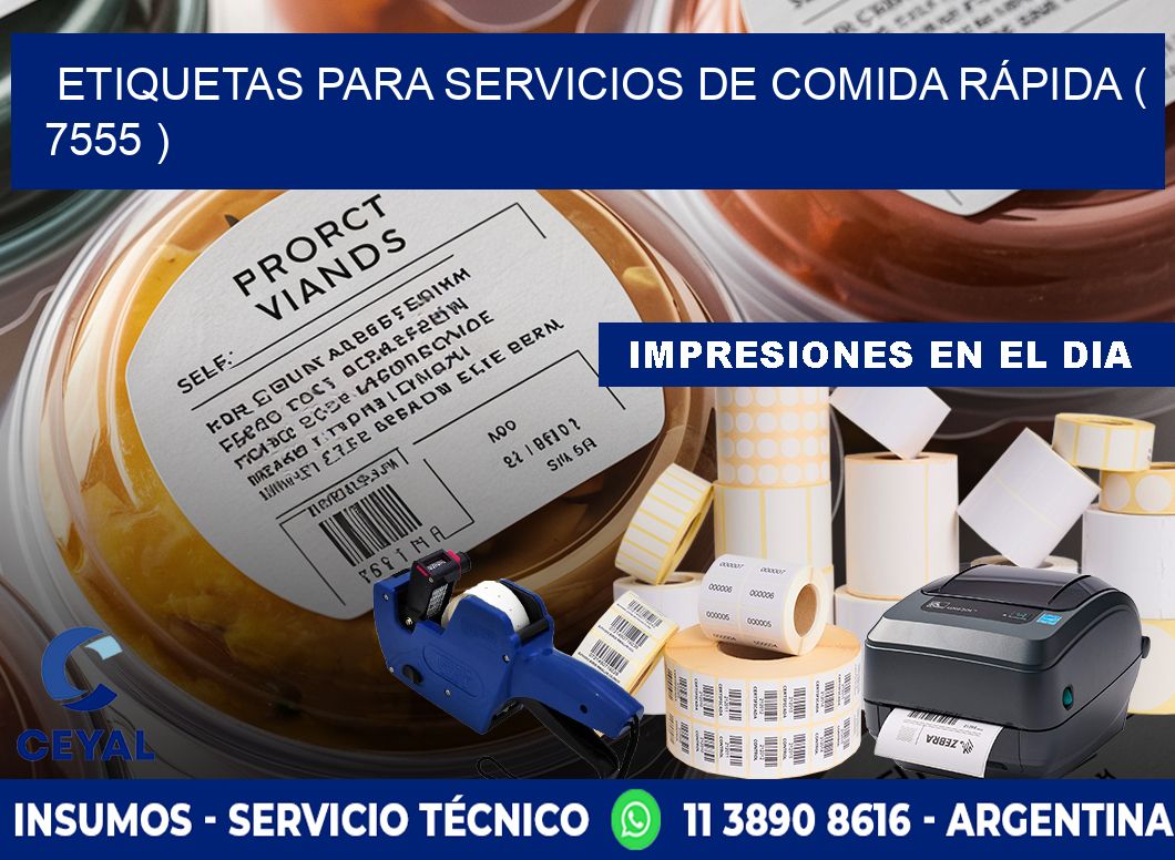 ETIQUETAS PARA SERVICIOS DE COMIDA RÁPIDA ( 7555 )