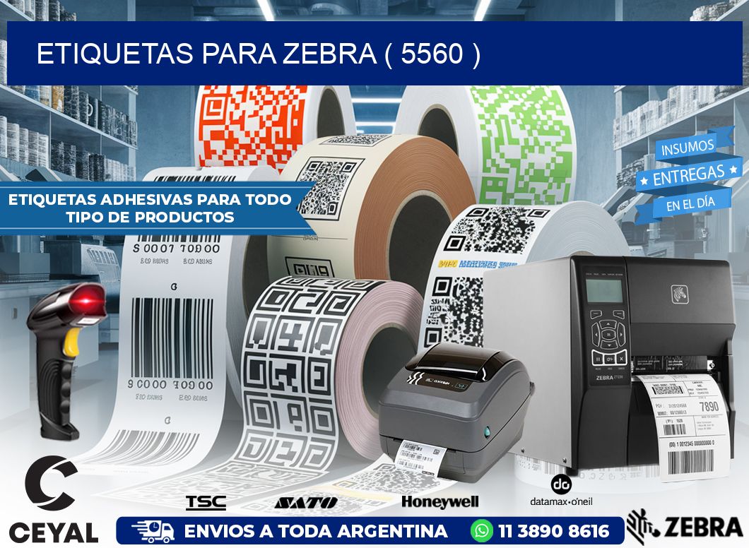 ETIQUETAS PARA ZEBRA ( 5560 )