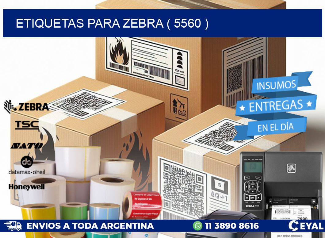ETIQUETAS PARA ZEBRA ( 5560 )