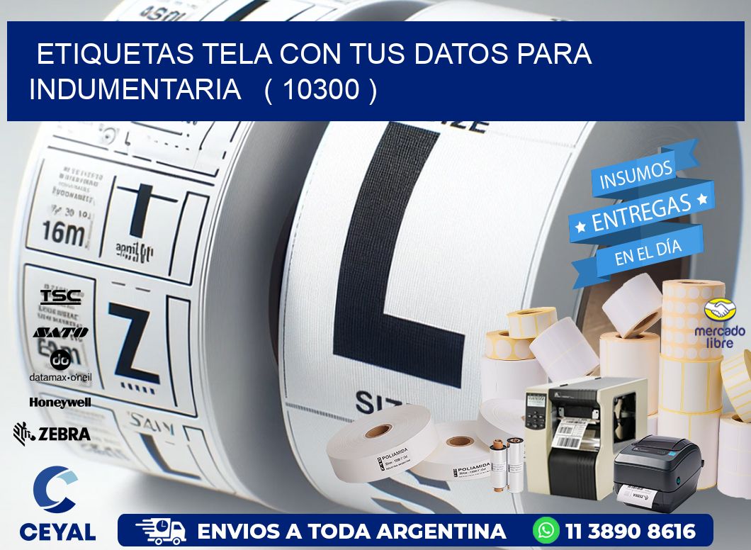 ETIQUETAS TELA CON TUS DATOS PARA INDUMENTARIA   ( 10300 )