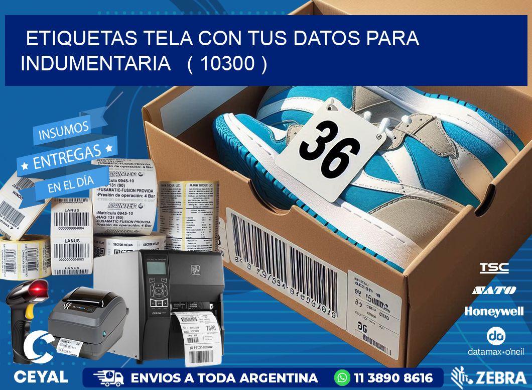 ETIQUETAS TELA CON TUS DATOS PARA INDUMENTARIA   ( 10300 )