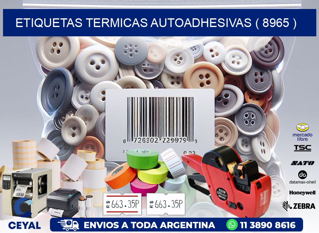 ETIQUETAS TERMICAS AUTOADHESIVAS ( 8965 )