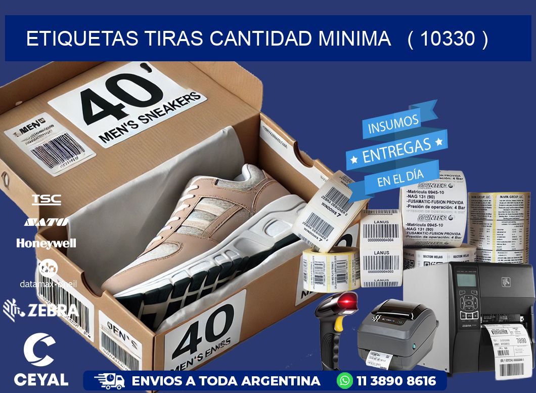 ETIQUETAS TIRAS CANTIDAD MINIMA   ( 10330 )