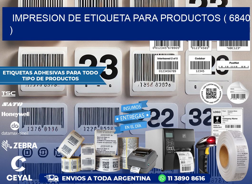 IMPRESION DE ETIQUETA PARA PRODUCTOS ( 6840 )