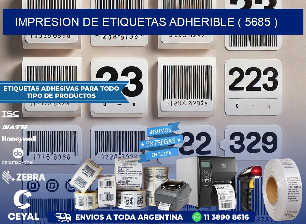 IMPRESION DE ETIQUETAS ADHERIBLE ( 5685 )