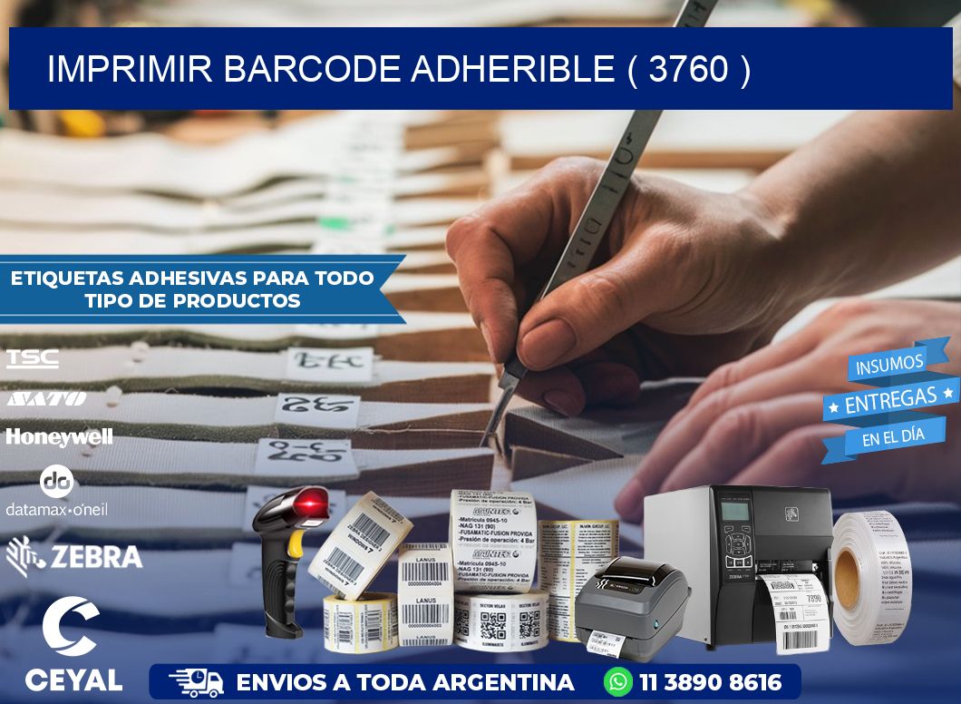 IMPRIMIR BARCODE ADHERIBLE ( 3760 )