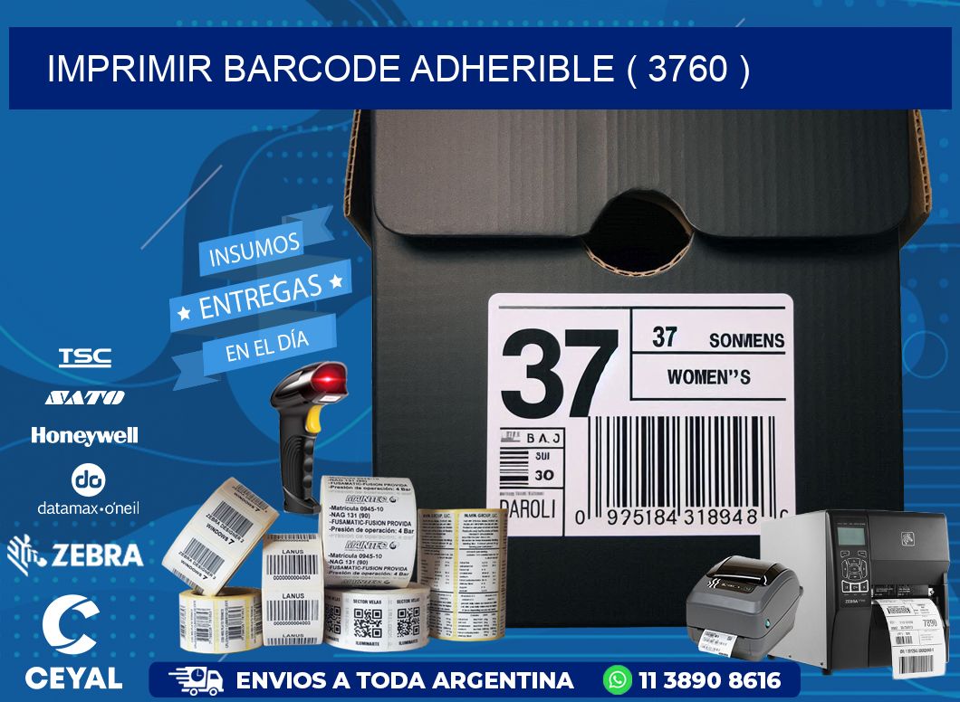 IMPRIMIR BARCODE ADHERIBLE ( 3760 )