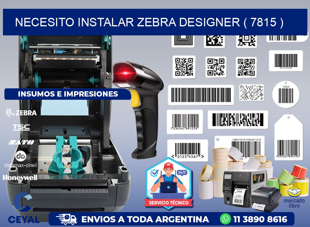 NECESITO INSTALAR ZEBRA DESIGNER ( 7815 )