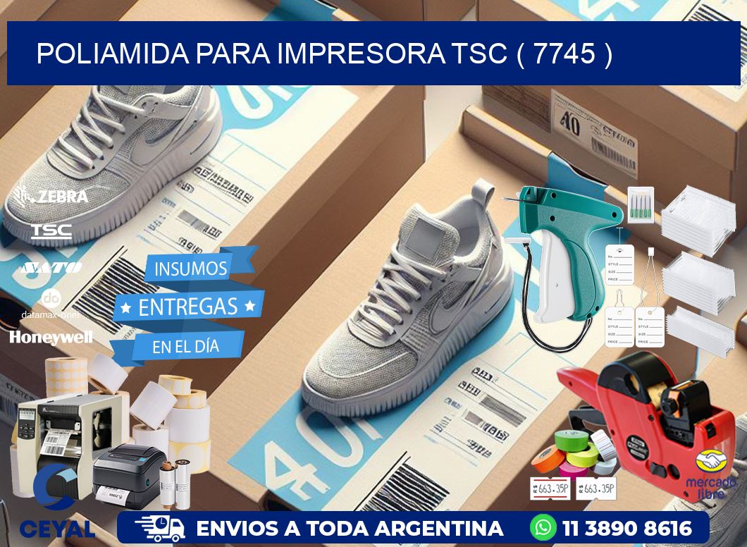 POLIAMIDA PARA IMPRESORA TSC ( 7745 )