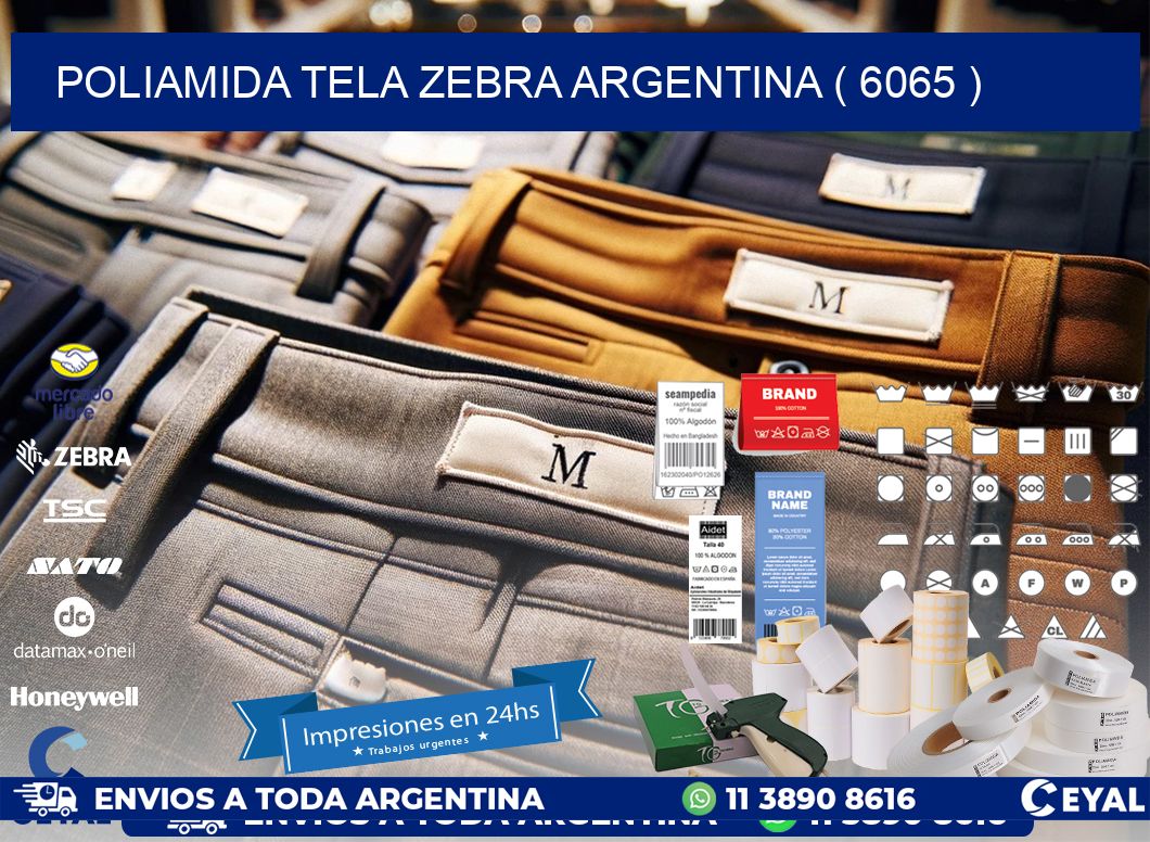 POLIAMIDA TELA ZEBRA ARGENTINA ( 6065 )