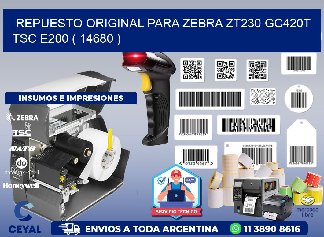REPUESTO ORIGINAL PARA ZEBRA ZT230 GC420T TSC E200 ( 14680 )