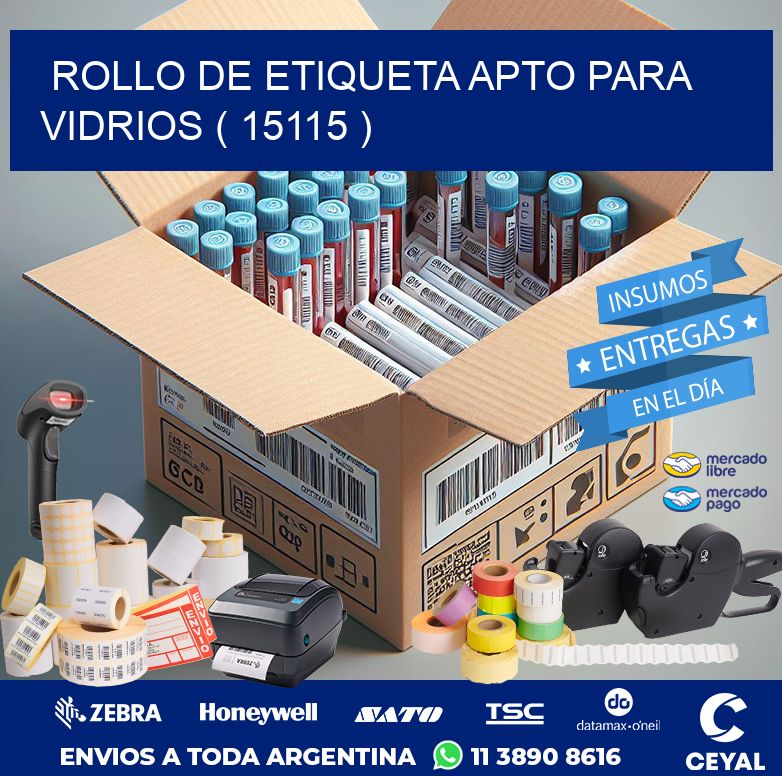 ROLLO DE ETIQUETA APTO PARA VIDRIOS ( 15115 )