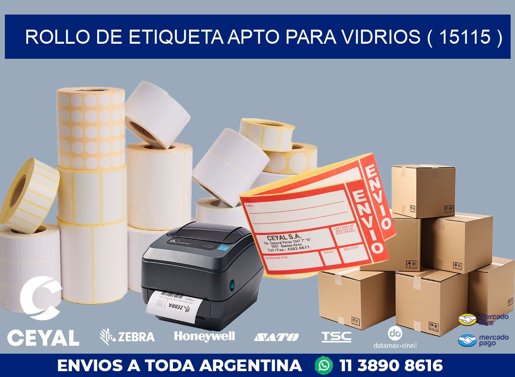 ROLLO DE ETIQUETA APTO PARA VIDRIOS ( 15115 )